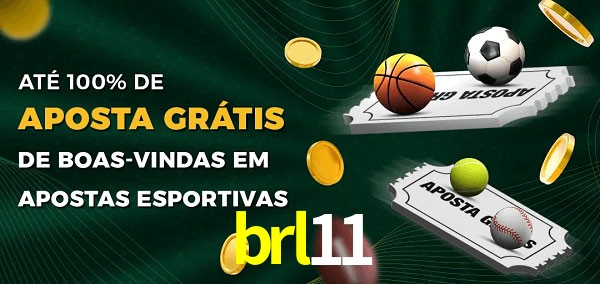 brl11 Ate 100% de Aposta Gratis